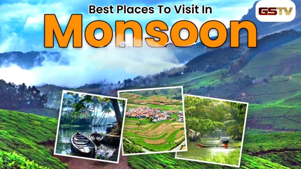 Monsoon Travel : ચોમાસામાં આ સ્થળો  છે ફરવા લાયક, જુલાઈમાં મુલાકાત લેવાનો બનાવો પ્લાન 