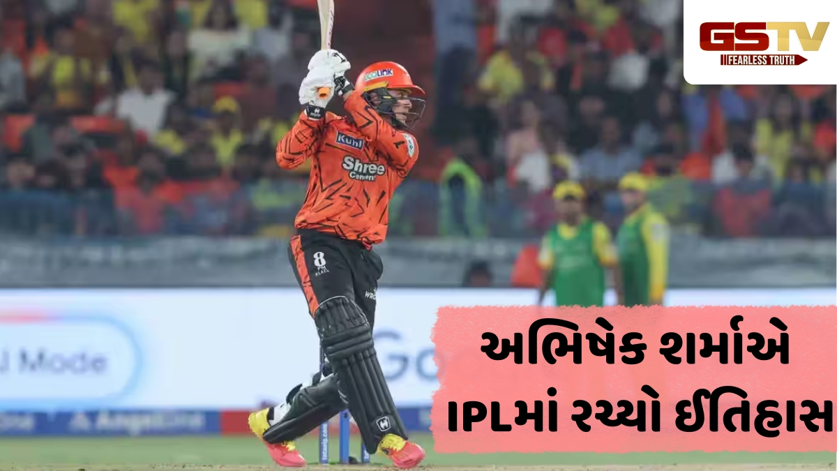 SRH vs CSK / અભિષેક શર્માએ ચેન્નાઈ સામેની મેચમાં રચ્યો ઈતિહાસ, IPLમાં આ કારનામું કરનાર પહેલો ખેલાડી બન્યો