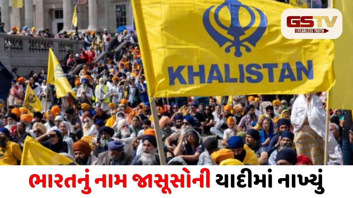 કેનેડાનો નવો વિવાદ: ભારતનું નામ જાસૂસોની યાદીમાં નાખ્યું, ખાલિસ્તાનીઓ પ્રત્યે દેખાડી કુણી લાગણી